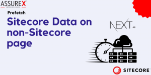 Prefetch Sitecore data with React Query and Sitecore JSS Next.js apps on non-Sitecore page